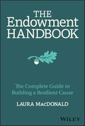 The Endowment Handbook: The Complete Guide to Building a Resilient Cause - MPHOnline.com