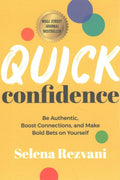 Quick Confidence: Be Authentic, Boost Connections, and Make Bold Bets on Yourself - MPHOnline.com