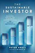 The Sustainable Investor: Responsible, Impactful, and Values-Driven Investing Strategies and Practices for Financial Professionals - MPHOnline.com