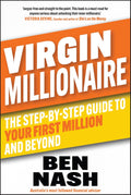 Virgin Millionaire: The Step-by-Step Guide to Your First Million and Beyond - MPHOnline.com
