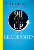 90 Days to Level Up Your Leadership - Wiley - MPHOnline.com