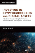 Investing in Cryptocurrencies and Digital Assets: A Guide to Understanding Technologies, Business Models, Due Diligence, and Valuation - MPHOnline.com