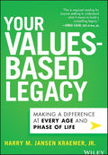 Your Values-Based Legacy - Making a Difference at Every Age and Phase of Life - MPHOnline.com