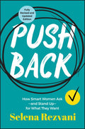 Pushback: How Smart Women Ask--and Stand Up--for what they Want - MPHOnline.com