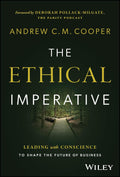 The Ethical Imperative: Leading with Conscience to Shape the Future of Business - MPHOnline.com