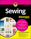 Sewing for Dummies, 4th Edition - MPHOnline.com