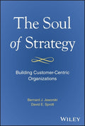 The Soul of Strategy: Building Customer Centric Organizations - MPHOnline.com