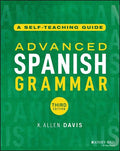 Advanced Spanish Grammar 3E: A Self-Teaching Guide - MPHOnline.com