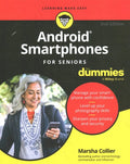 Android Smartphones For Seniors For Dummies, 2nd Edition - MPHOnline.com