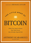 The Little Book of Bitcoin - What You Need to Know that Wall Street has Already Figured Out - MPHOnline.com