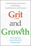 Grit and Growth: Candid Stories and Lessons for Building a Small Business with Purpose - MPHOnline.com