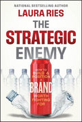The Strategic Enemy - How to Build and Position a Brand Worth Fighting for - MPHOnline.com