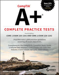 Comptia A+ Complete Practice Tests 4E: Core 1 Exam 220-1201 and Core 2 Exam 220-1202 - MPHOnline.com