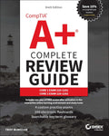 Comptia A+ Complete Review Guide 6E: Core 1 Exam 220-1201 and Core 2 Exam 220-1202 - MPHOnline.com