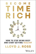 Become Time Rich: How to Stop Being Busy and Start Getting Wealthy - MPHOnline.com