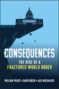 Consequences: The Rise of a Fractured World Order - MPHOnline.com