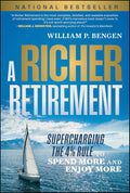 A Richer Retirement: Supercharging The 4% Rule to Spend More and Enjoy More - MPHOnline.com