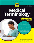 Medical Terminology for Dummies, 4th Edition - MPHOnline.com