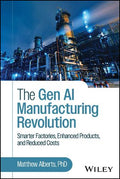 The Gen AI Manufacturing Revolution: Smarter Factories, Enhanced Products, and Reduced Costs - MPHOnline.com