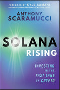 In SOLANA RISING, founder and co-managing partner of SkyBridge Capital, Anthony Scaramucci, delivers an exciting and authoritative account of one of the true generational trades available in today’s market: the Solana blockchain. Now at MPHOnline.com.