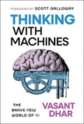 Thinking With Machines: the Brave New World of AI - MPHOnline.com