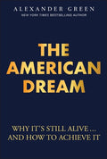 The American Dream: Why It's Still Alive... and How to Achieve It - MPHOnline.com