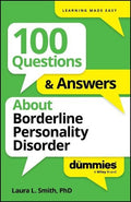 100 Questions & Answers About Borderline Personality Disorder for Dummies - MPHOnline.com