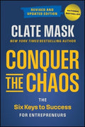 Conquer the Chaos 2E (PB): The Six Keys To Success For Entrepreneurs - MPHOnline.com