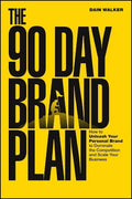 The 90 Day Brand Plan: How To Unleash Your Personal Brand to Dominate The Competition and Scale Your Business - MPHOnline.com
