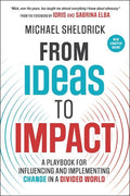From Ideas to Impact: A Playbook for Influencing and Implementing Change in a Divided World - MPHOnline.com