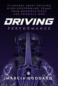 Driving Performance: 10 Lessons About Building High-Performing Teams from Neuroscience and Formula One - MPHOnline.com
