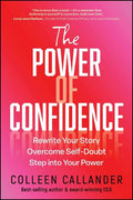 The Power of Confidence: Rewrite Your Story. Overcome Self-Doubt. Step into Your Power - MPHOnline.com