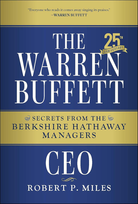 The Warren Buffett CEO: Secrets from the Berkshire Hathaway Managers, 25th Anniversary Edition - MPHOnline.com