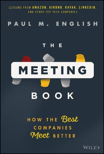 The Meeting Book: How he Best Companies Meet Better - MPHOnline.com