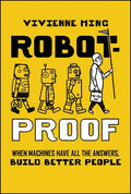 Robot-Proof: When Machines Have all the Answers, Build Better People - MPHOnline.com