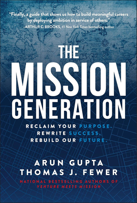 The Mission Generation: In an Age of Upheaval, How to Reclaim Your Purpose, Rewrite Success, Rebuild Our Future - MPHOnline.com