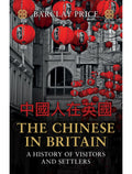 The Chinese in Britain: A History of Visitors and Settlers - MPHOnline.com