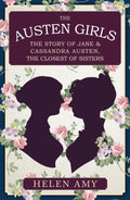 THE AUSTEN GIRLS by Helen Amy explores the lives of the Austen sisters and traces their relationship throughout Jane’s life and literary career. Now at MPHOnline.com.