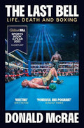 The Last Bell: Life, Death and Boxing - MPHOnline.com