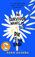 The Survivor Wants to Die at the End (UK) - MPHOnline.com