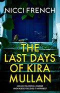 The Last Days Of Kira Mullan - MPHOnline.com