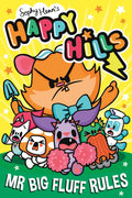 Happy Hills #03: Mr Big Fluff Rules - Simon & Schuster UK - MPHOnline.com 