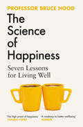 The Science of Happiness: Seven Lessons for Living Well - MPHOnline.com