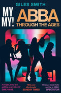 My My! Abba Through the Ages - MPHOnline.com