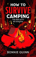 How To Survive Camping: The Man With No Shadow - MPHOnline.com