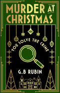 Sharpen your sleuthing skills and have your magnifying glass at the ready for MURDER AT CHRISTMAS, an interactive festive mystery by G.B. Rubin that casts YOU in the role of the detective. Now at MPHOnline.com.