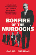 Bonfire of the Murdochs (UK) - MPHOnline.com