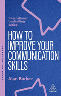 Better communication skills will have a direct impact on your career development. HOW TO IMPROVE YOUR COMMUNICATION SKILLS is your practical guide to effective communication in business. Now at MPHOnline.com.