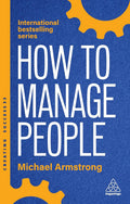 In HOW TO MANAGE PEOPLE, bestselling author Michael Armstrong provides valuable insight into the skills required to be an effective manager, helping you get the best from your staff through motivation, reward and leadership. Now at MPHOnline.com.