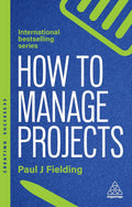 HOW TO MANAGE PROJECTS explains the fundamentals of this essential skill in a clear, practical and accessible way, making it the perfect introduction to managing better projects. Now at MPHOnline.com.
